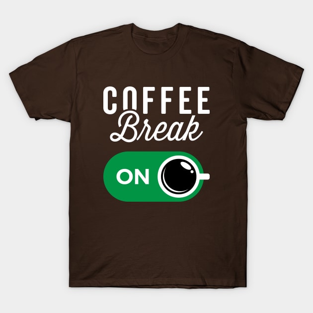 Coffee Break On T-Shirt by brogressproject